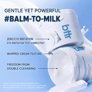 BTTR - Soft Melt Away Balm To Milk 100ml